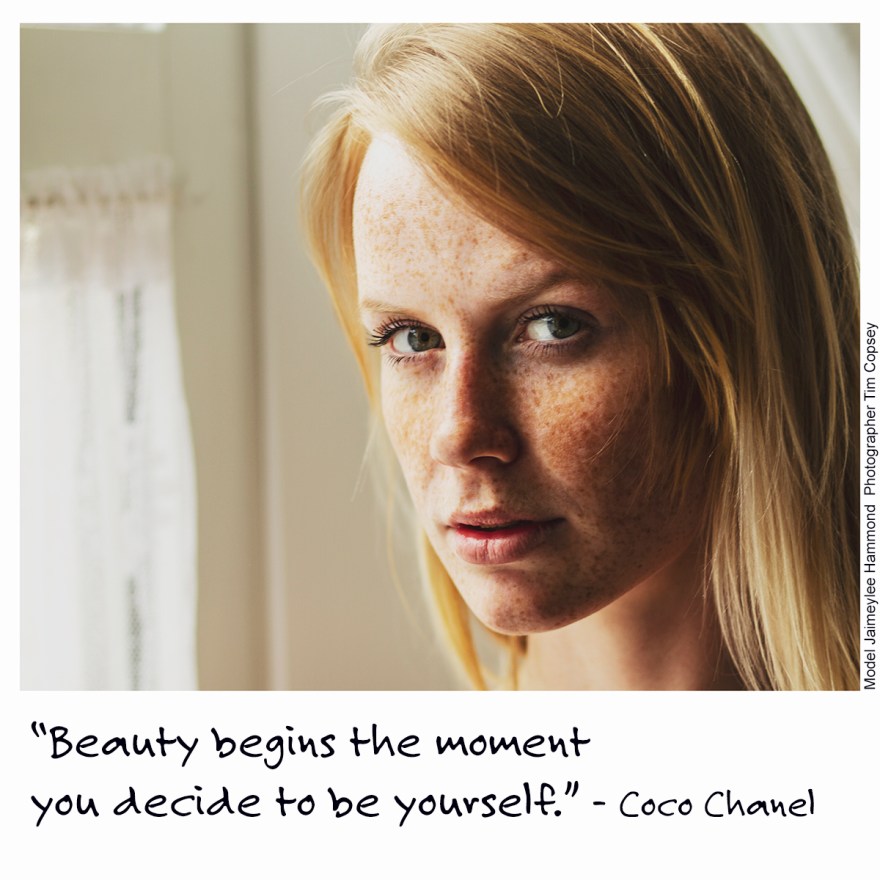 Beauty begins the moment you decide to be yourself - Coco Chanel